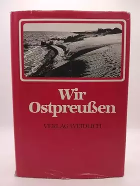 Couverture du produit · Wir Ostpreußen - Heimat im Herzen