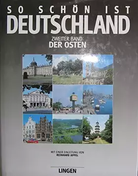 Couverture du produit · So schön ist Deutschland. Zweiter Band: DER OSTEN Mit einer Einleitung von Reinhard Appel.