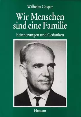 Couverture du produit · Wir Menschen sind eine Familie. Erinnerungen und Gedanken