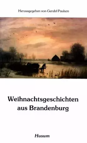 Couverture du produit · Weihnachtsgeschichten aus Brandenburg (Husum-Taschenbuch)