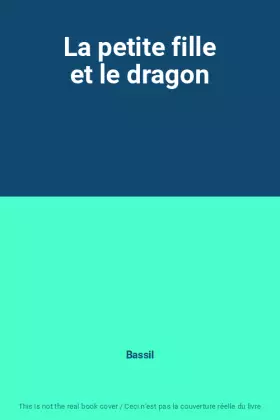 Couverture du produit · La petite fille et le dragon