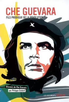 Couverture du produit · Che Guevara : Fils prodigue de la révolution