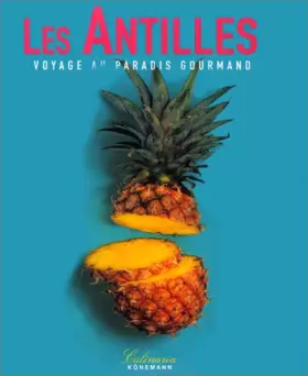 Couverture du produit · Les Antilles, voyage gourmand au paradis