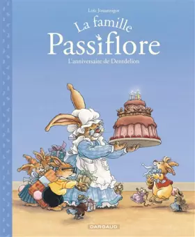 Couverture du produit · Famille Passiflore (La) - tome 1 - L'anniversaire de Dentdelion (1)