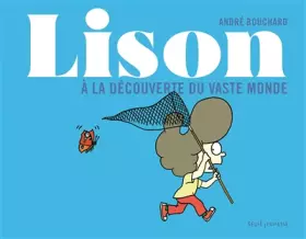 Couverture du produit · Lison. A la découverte du vaste monde