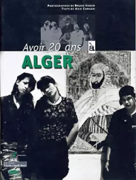 Couverture du produit · Avoir 20 ans à Alger
