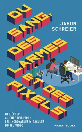 Couverture du produit · Du sang, des larmes et des pixels
