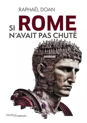 Couverture du produit · Si Rome n'avait pas chuté