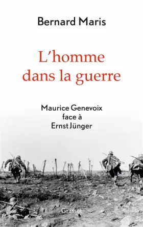 Couverture du produit · L'homme dans la guerre: Maurice Genevoix face à Ernst Jünger