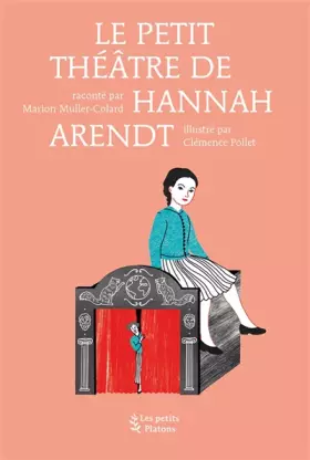 Couverture du produit · Le petit théâtre de Hannah Arendt