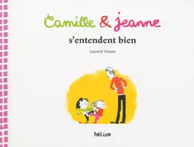 Couverture du produit · Camille & Jeanne s'entendent bien