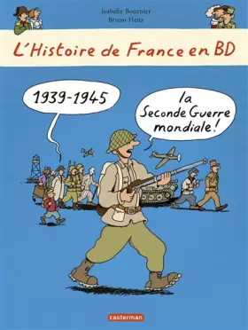 Couverture du produit · 1939 - 1945... la Seconde Guerre mondiale !