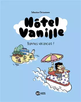 Couverture du produit · Hôtel Vanille, Tome 01: Bonnes vacances !
