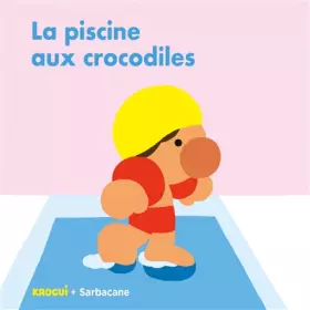 Couverture du produit · LA PISCINE AUX CROCODILES