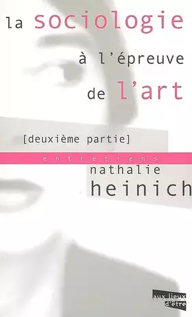 Couverture du produit · La sociologie à l'épreuve de l'art: Tome 2
