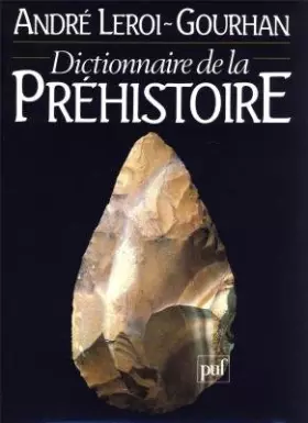 Couverture du produit · Dictionnaire de la préhistoire