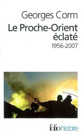 Couverture du produit · Le Proche-Orient éclaté : 1956-2007