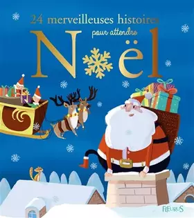 Couverture du produit · 24 merveilleuses histoires pour attendre Noël
