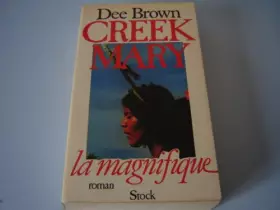 Couverture du produit · Creek Mary la Magnifique (Le Grand livre du mois)