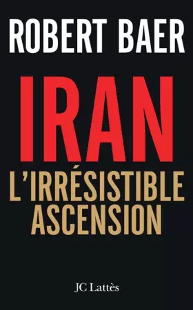 Couverture du produit · Iran : L'irrésistible ascension
