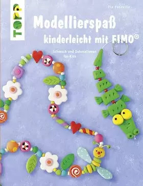 Couverture du produit · Modellierspaß kinderleicht mit FIMO: Schmuck und Dekoration für Kids (kreativ.kompakt.)