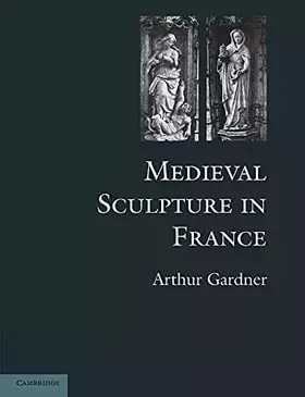 Couverture du produit · Medieval Sculpture in France