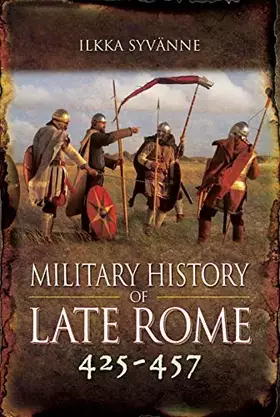 Couverture du produit · Military History of Late Rome 425–457