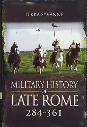 Couverture du produit · Military History of Late Rome 284-361