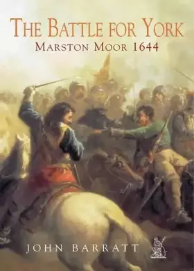 Couverture du produit · The Battle for York: Marston Moor 1644