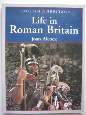 Couverture du produit · English Heritage Book of Life in Roman Britain