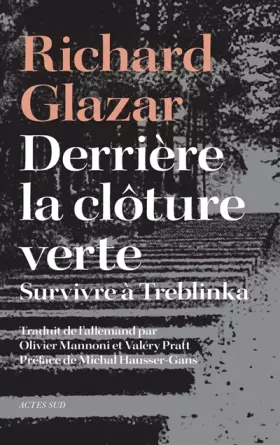 Couverture du produit · Derrière la clôture verte: Survivre à Treblinka