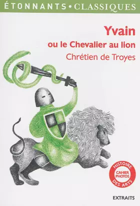 Couverture du produit · Yvain ou Le chevalier au lion : Extraits