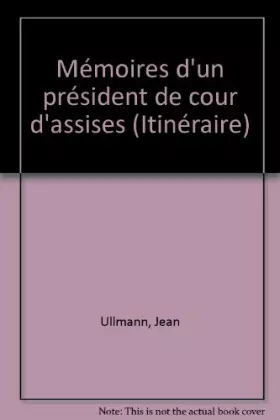 Couverture du produit · Mémoires d'un président de cour d'assises (Itinéraire)