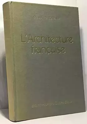 Couverture du produit · L'architecture française des origines à nos jours / Denise Basdevant / Réf51071