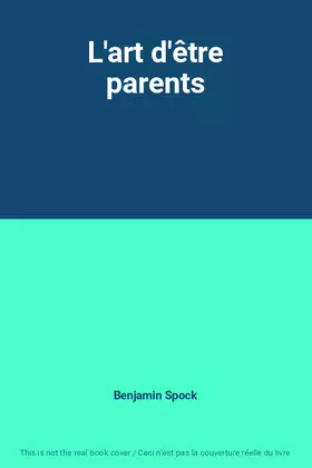 Couverture du produit · L'art d'être parents