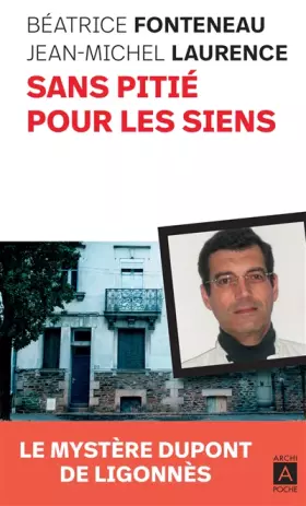 Couverture du produit · Sans pitié pour les siens - Le mystère Dupont de Ligonnèse