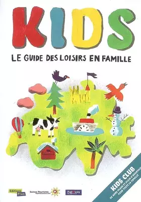 Couverture du produit · Kids le guide des loisirs en famille