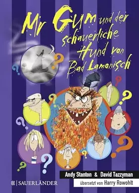 Couverture du produit · Mr Gum und der schauerliche Hund von Bad Lamonisch: Roman