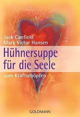 Couverture du produit · Hühnersuppe für die Seele - zum Kraftschöpfen