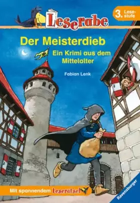 Couverture du produit · Der Meisterdieb. Ein Krimi aus dem Mittelalter. Leserabe. 3. Lesestufe, ab 3. Klasse: Ein Krimi aus dem Mittelalter. 3. Lesestu