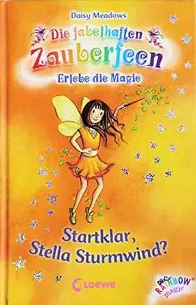 Couverture du produit · Startklar, Stella Sturmwind? (Band 9) (Die fabelhaften Zauberfeen)
