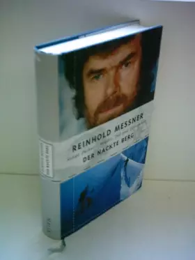 Couverture du produit · Der nackte Berg: Nanga Parbat – Bruder, Tod und Einsamkeit