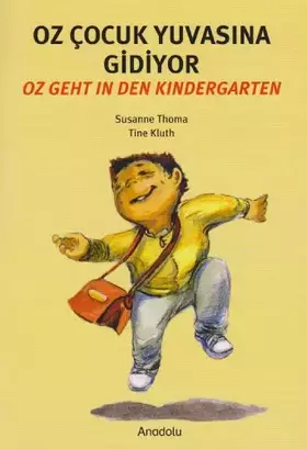 Couverture du produit · Oz geht in den Kindergarten: Oz cocuk yuvasina gidiyor