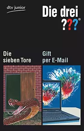 Couverture du produit · Die drei ???. Die sieben Tore Die drei ???. Gift per E-Mail: Erzählt von André Marx – Erzählt von Ben Nevis (dtv Fortsetzungsnu