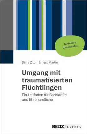Couverture du produit · Umgang mit traumatisierten Flüchtlingen: Ein Leitfaden für Fachkräfte und Ehrenamtliche
