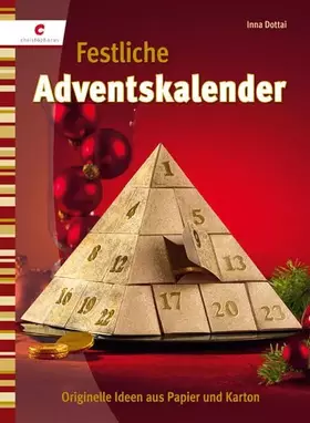 Couverture du produit · Festliche Adventskalender: Originelle Ideen aus Papier & Karton