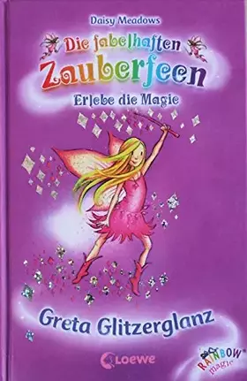 Couverture du produit · Greta Glitzerglanz (Band 17) (Die fabelhaften Zauberfeen)
