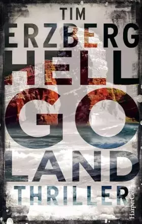 Couverture du produit · Hell-Go-Land: Nordsee-Thriller (Anna Krüger, Band 1)