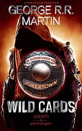 Couverture du produit · Wild Cards - Die Gladiatoren von Jokertown: Roman (Wild Cards - Jokertown, Band 2)