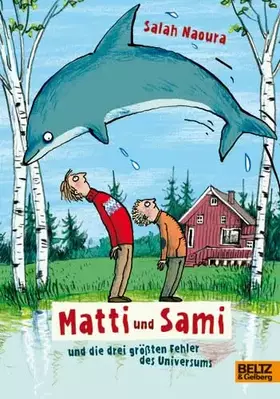 Couverture du produit · Matti und Sami und die drei größten Fehler des Universums: Roman für Kinder: Roman. Ausgezeichnet mit dem Peter Härtling-Preis 
